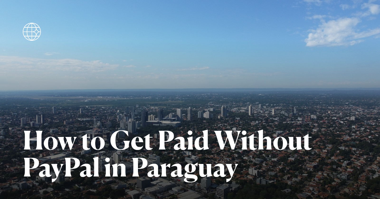 Asuncion, Paraguay skyline - get paid without PayPal